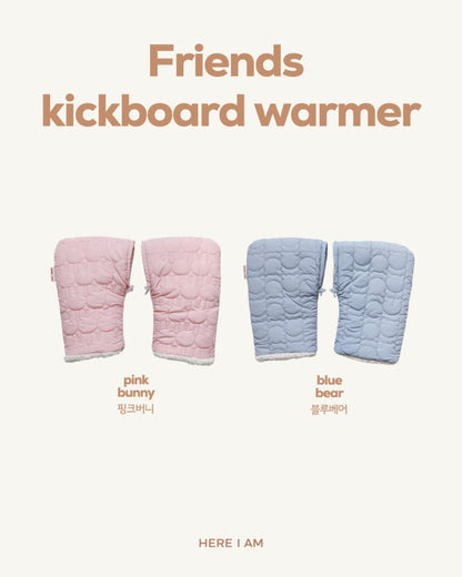 【予約】friends kickboard warmer  / here i am 22