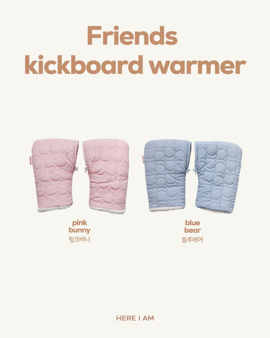【予約】friends kickboard warmer  / here i am 22